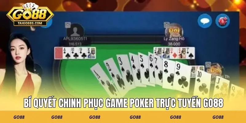 Bí quyết chinh phục game Poker trực tuyến GO88