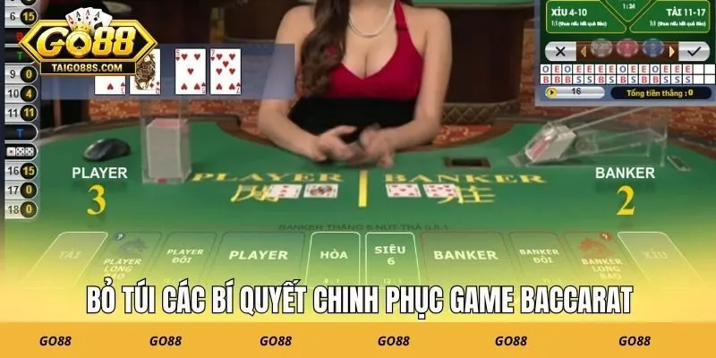 Bỏ túi các bí quyết chinh phục game baccaratBỏ túi các bí quyết chinh phục game baccarat
