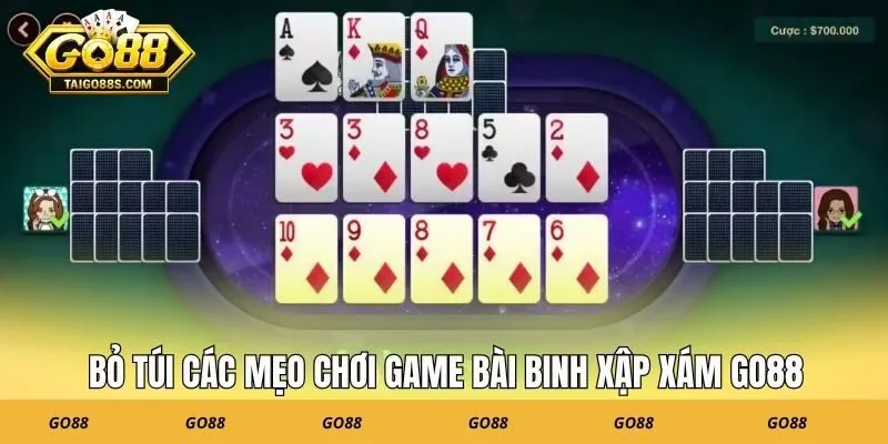 Bỏ túi các mẹo chơi game bài binh xập xám GO88