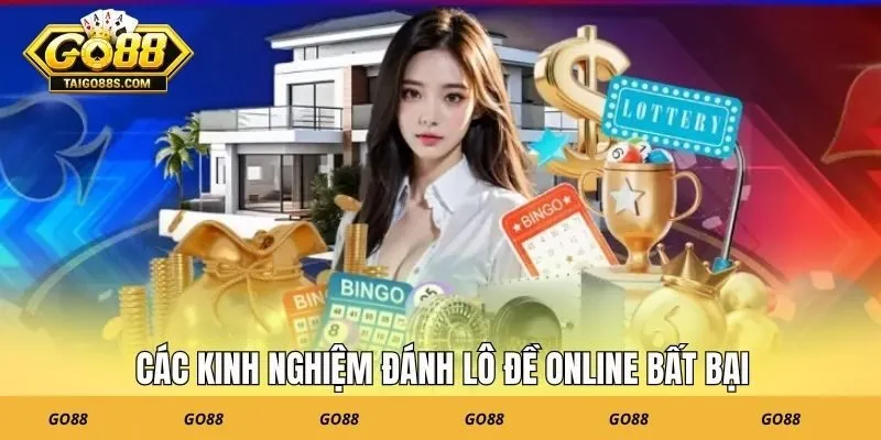 Các kinh nghiệm đánh lô đề online bất bại