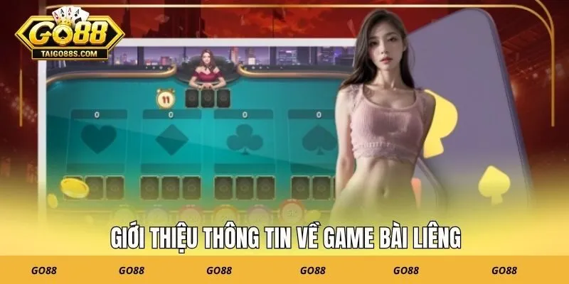 Giới thiệu thông tin về game bài Liêng