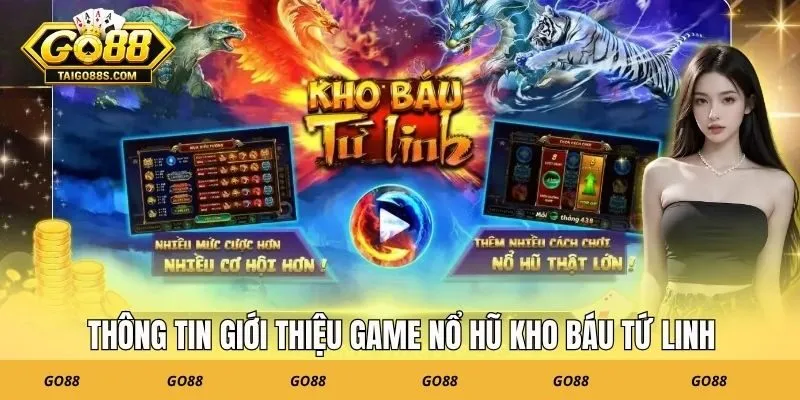 Thông tin giới thiệu game nổ hũ kho báu tứ linh