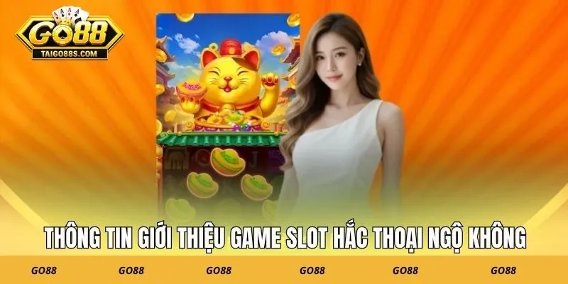 Thông tin về siêu phẩm game nổ hũ mèo tài lộc