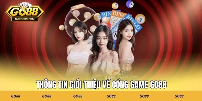 Thông tin giới thiệu về cổng game GO88