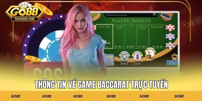 Thông tin về game baccarat trực tuyến